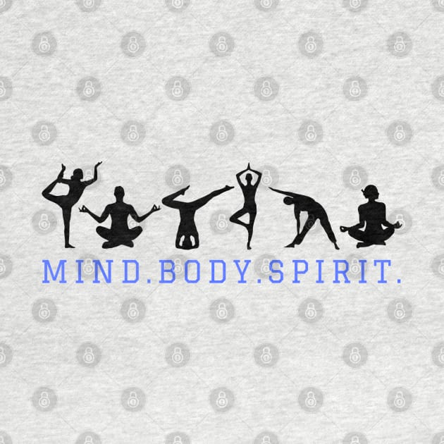 Mind Body Spirit. by BRIJLA